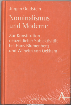 Nominalismus und Moderne : zur Konstitution neuzeitlicher Subjektivität bei Hans Blumenberg und Wilhelm von Ockham