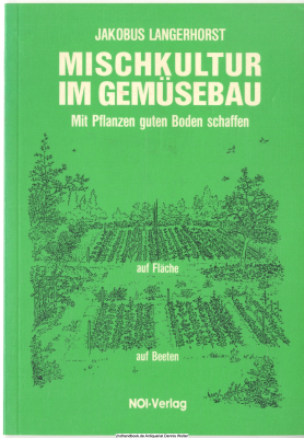 Mischkultur im Gemüsebau : Mit Pflanzen guten Boden schaffen