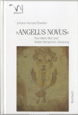 Angelus Novus : Paul Klees Bild und Walter Benjamins Deutung