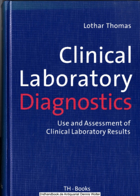 Clinical laboratory diagnostics : use and assessment of clinical laboratory results