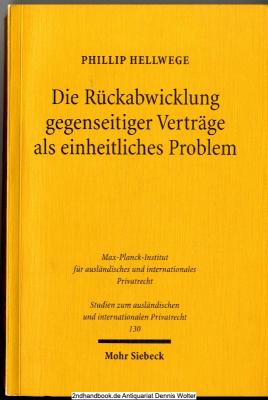 Die Rückabwicklung gegenseitiger Verträge als einheitliches Problem : deutsches, englisches und schottisches Recht in historisch-vergleichender Perspektive