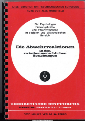 Die Abwehrreaktionen in den zwischenmenschlichen Beziehungen : Kurs