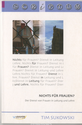 Nichts für Frauen? : der Dienst von Frauen in Leitung und Lehre