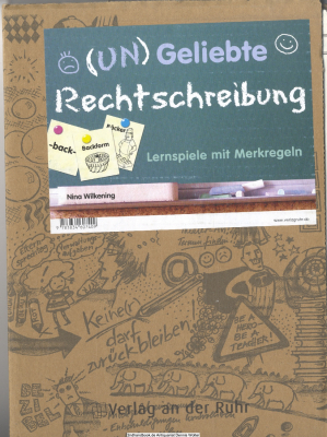 (Un)geliebte Rechtschreibung : Lernspiele mit Merkregeln