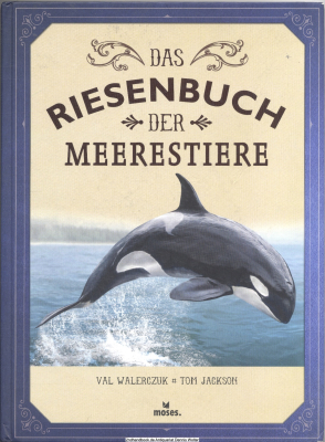 Das Riesenbuch der Meerestiere