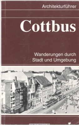 Cottbus : Wanderungen durch Stadt und Umgebung