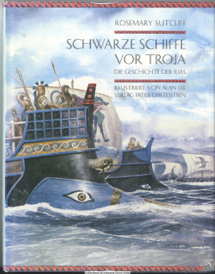 Schwarze Schiffe vor Troja : die Geschichte der Ilias
