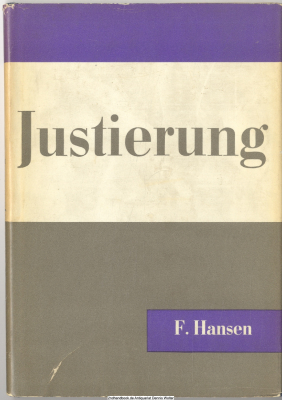 Justierung : eine Einf. in d. Wesen d. Justierung von techn. Gebilden