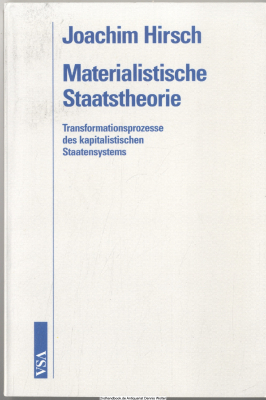 Materialistische Staatstheorie : Transformationsprozesse des kapitalistischen Staatensystems