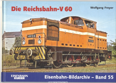 Die V 60 der Deutschen Reichsbahn. Die Reichsbahn-V 60