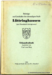 Beiträge zur Geschichte der ehemaligen Stadt Lüttringhausen (jetzt Remscheid-Lüttringhausen) : Urkundenbuch