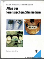 Atlas der forensischen Zahnmedizin