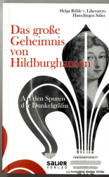 Das große Geheimnis von Hildburghausen : auf den Spuren der Dunkelgräfin