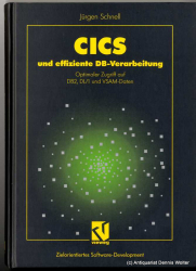 CICS und effiziente DB-Verarbeitung : optimale Dateizugriffe und Datenbankverarbeitung unter CICS