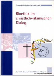 Bioethik im christlich-islamischen Dialog