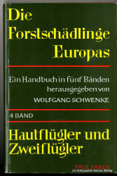 Die Forstschädlinge Europas. Bd. 4 : Hautflügler und Zweiflügler
