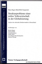 Strukturprobleme einer reifen Volkswirtschaft in der Globalisierung : Analyse des sektoralen Strukturwandels in Deutschland