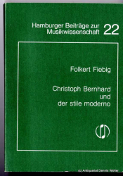 Christoph Bernhard und der stile moderno : Untersuchungen zu Leben und Werk