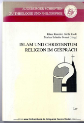 Islam und Christentum : Religion im Gespräch