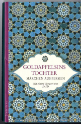 Goldapfelsins Tochter : Märchen aus Persien
