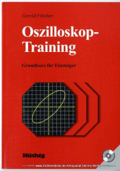 Oszilloskop-Training : Grundkurs für Einsteiger