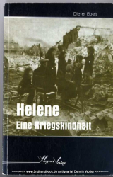 Helene : eine Kriegskindheit