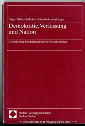 Demokratie, Verfassung und Nation : die politische Integration moderner Gesellschaften [Konferenzschrift]