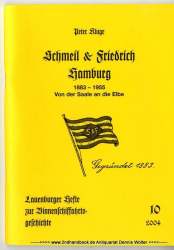 Schmeil & Friedrich Hamburg : 1883 - 1955 ; von der Saale an die Elbe