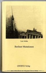 Berliner Mutationen [Fiktionale Darstellung]