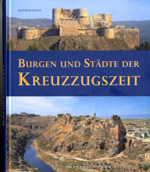 Burgen und Städte der Kreuzzugszeit [Aufsatzsammlung]