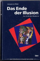 Das Ende der Illusion : die Wiener Moderne und die Krisen der Identität