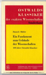 Ein Fundament zum Gebäude der Wissenschaften : einhundert Jahre Ostwalds Klassiker der exakten Wissenschaften (1889 - 1989)