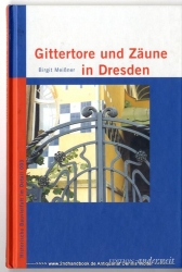 Gittertore und Zäune in Dresden