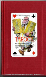 Tarock : ein Wegweiser durch das königliche Spiel