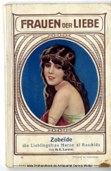 Zobeide, die Lieblingsfrau Harun al Raschids : Roman