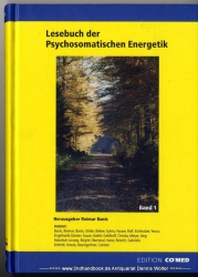 Lesebuch der Psychosomatischen Energetik Bd. 1