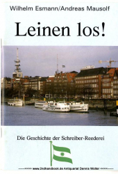 Leinen Los! : die Geschichte der Schreiber-Reederei