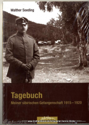 Tagebuch - meiner sibirischen Gefangenschaft 1915 - 1920