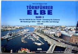 Törnführer Elbe Bd. 3., Lauenburg bis Cuxhaven : von km 568,00 bis km 729,00 ; mit Hamburger Hafen, Bille, Dove-Elbe und Schwinge ; 1:25000