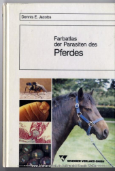 Farbatlas der Parasiten des Pferdes