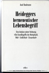Heideggers hermeneutischer Lebensbegriff : eine Analyse seiner Vorlesung Die Grundbegriffe der Metaphysik. Welt - Endlichkeit - Einsamkeit