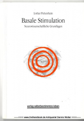 Basale Stimulation : neurowissenschaftliche Grundlagen
