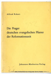 Die Prager deutschen evangelischen Pfarrer der Reformationszeit