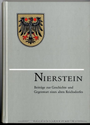 Nierstein : Beiträge zur Geschichte und Gegenwart eines alten Reichsdorfes