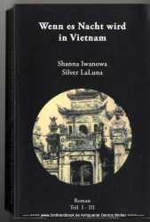 Wenn es Nacht wird in Vietnam : Teil 1-3