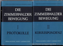 Die Zimmerwalder Bewegung : Protokolle u. Korrespondenz. 2 Bände