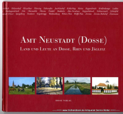 Amt Neustadt (Dosse) : Land und Leute an Dosse, Rhin und Jäglitz