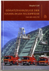 Einsatzfahrzeuge der Hamburger Feuerwehr 1960 bis heute