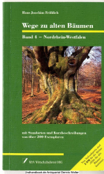Wege zu alten Bäumen. Bd. 4., Nordrhein-Westfalen