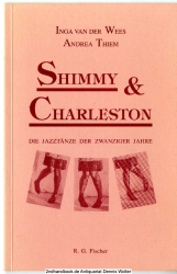 Shimmy und Charleston : die Jazztänze der zwanziger Jahre